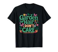 Jardinero Divertido, Amante de Las Flores, de Garden Hair Don't Care Camiseta