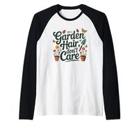 Jardinero Divertido, Amante de Las Flores, de Garden Hair Don't Care Camiseta Manga Raglan