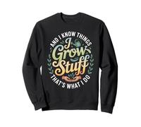 Jardinero Divertido Diciendo Crecer Cosas Saber Cosas Mujeres Hombres Sudadera
