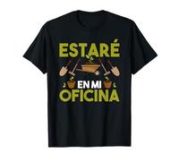 Jardinero Estaré En Mi Oficina Jardinería Plantas Camiseta