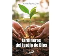 Jardineros del jardín de Dios (Teselas)
