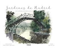 Jardines de Madrid: Acuarelas de viaje (Guías Singulares)