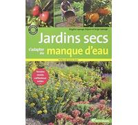 Jardines secos: se adaptan a la falta de agua de brigitte Dejean (1 de marzo de 2012)
