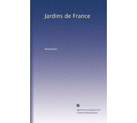 Jardins de France: Volume 26