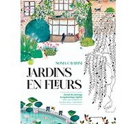Jardins en fleurs: Carnet de coloriage et vagabondage végétal. Avec les modèles en couleur pour inspiration: 31612