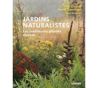 Jardins naturalistes: Les meilleures plantes vivaces