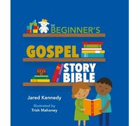 Jared Kennedy The Beginner's Gospel Story Bible (Tapa dura) (Importación USA)
