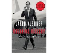 Jared Kushner Breaking History: A White House Me (Tapa blanda) (Importación USA)