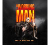 Jared Michael Fry - Jared Michael Fry - A Working Man (Original Motion Picture Soundtrack)