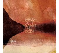 Jared Sims - Jared Sims : Against All Odds.
