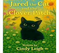 Jared the Cat and the Clover Patch (Jared the Cat Series)