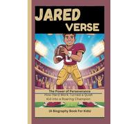 JARED VERSE: The Power of Perseverance How hard work turned a quiet kid into a roaring champion (A Biography Book For Kids)
