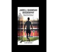 JARELL QUANSAH BIOGRAPHY: From Academy Prospect to Premier League Defender