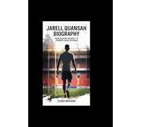 JARELL QUANSAH BIOGRAPHY: From Academy Prospect to Premier League Defender