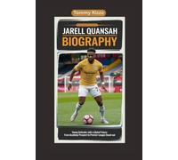 JARELL QUANSAH BIOGRAPHY: Young Defender with a Global Future- From Academy Prospect to Premier League Stand-out