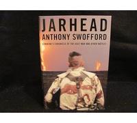 Jarhead: A Marine's Chronicle of the Gulf War and Other Battles
