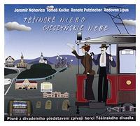 Jaromir Nohavica - JaromĂr Nohavica / Tomas Kocko / Renata Putzlache: Tesinske Niebe - CieszyĹ skie Nebe (digipack) [CD]