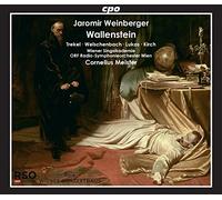 Jaromir Weinberger : Wallenstein, opéra. Trekel, Welschenbach, Lukas, Kirch, Meister.