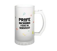 Jarra de Cerveza Profe Increíble Fuera de Servicio - Jarra Cristal - Lovely Story - IndyaEduOcio