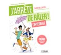 Jarrête De Râler Lintégrale! (ebook)
