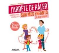 Jarrête De Râler Sur Mes Enfants (et Mon Conjoint) (ebook)