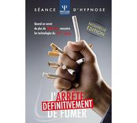 J'arrête définitivement de fumer - Séance d'hypnose en DVD [Francia]