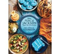 Jarrett Melende – Percy Jackson and the Olympians: The Official Cookbook – Tapa dura
