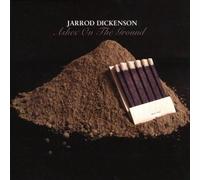 Jarrod Dickenson - Ashes on the Ground
