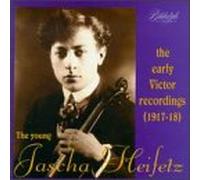 Jascha Heifetz - Early Victor Recordings