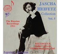 Jascha Heifetz : Russian Recordings of 1911 & Beethoven Violin Concerto (Live 1945/1/14)