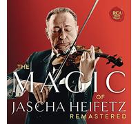 Jascha Heifetz - The Magic Of Jascha Heifetz