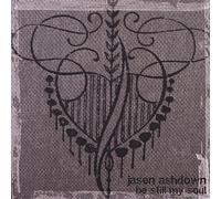 Jasen Ashdown - Be Still My Soul