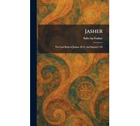 Jasher: The Lost Book of Joshua 10:13, 2nd Samuel 1:18