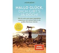 Jasmin Böhm Hallo Glück, dich gibt’s ja doch: Wie ich mich nach e (Tapa blanda)