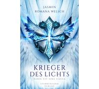 Jasmin Romana Wels Krieger des Lichts (Band 1): Nihil fit sine cau (Tapa blanda)