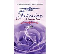 Jasmine: A Greater Love