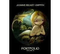 Jasmine Becket-Griffith: PORTFOLIO THREE