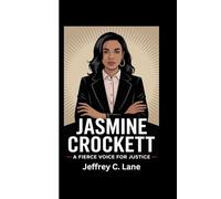 JASMINE CROCKETT: "A Fierce Voice for Justice"