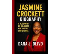 Jasmine Crockett Biography.: A Blueprint Of Boldness For Justice And Change.