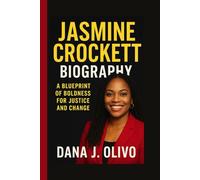 Jasmine Crockett Biography.: A Blueprint Of Boldness For Justice And Change.