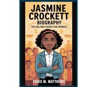 JASMINE CROCKETT BIOGRAPHY: The Girl Who Fought for Fairness