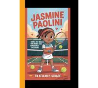 JASMINE PAOLINI: Small but Mighty - The heart that Conquered the Court