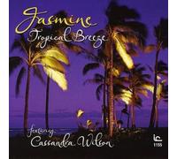 Jasmine - Tropical Breeze Feat. Cassandra Wilson