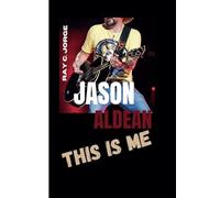 JASON ALDEAN: This Is Me