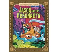 Jason and the Argonauts: A Modern Graphic Greek Myth (Mythology Graphics)