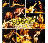 Jason and the Scorchers - Midnight Roads & Stages