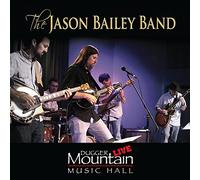 Jason Bailey - Live at Dugger Mountain Music Hall