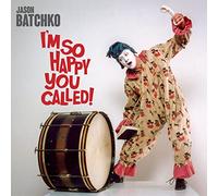 Jason Batchko - I'M So Happy You Called [Vinilo]