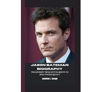 JASON BATEMAN BIOGRAPHY: The Journey from Sitcom Roots to Hollywood Legacy