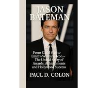 JASON BATEMAN: From Child Star to Emmy-Winning Icon - The Untold Story of Awards, Achievements, and Hollywood Success